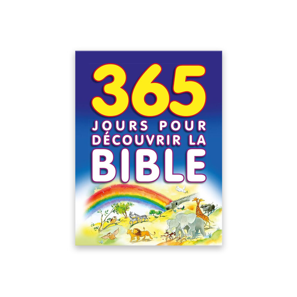 365 jours pour découvrir la Bible