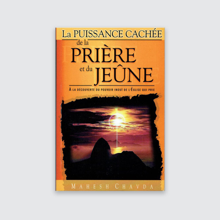 La puissance cachée de la prière et du jeûne