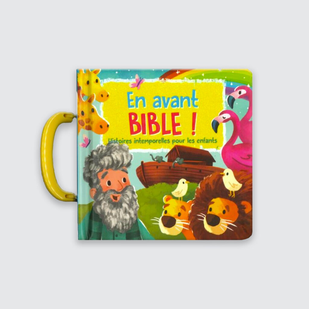 En avant Bible - Histoires intemporelles pour les enfants