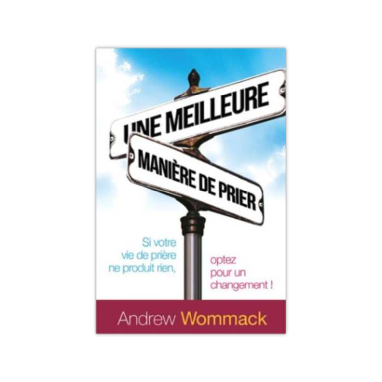 Une meilleure manière de prier