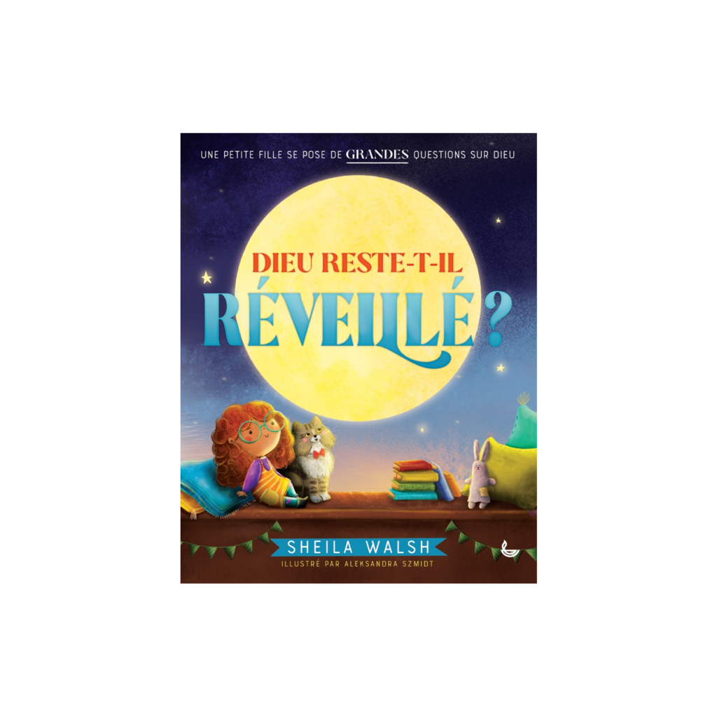 Dieu reste-t-il réveillé ? - Une petite fille se pose de grandes questions sur Dieu