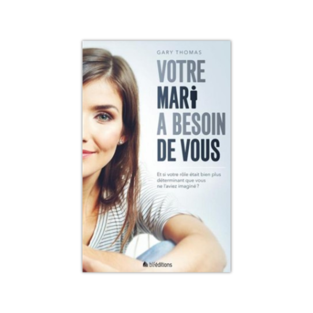 votre mari a besoin de vous