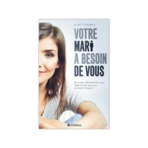Votre mari a besoin de vous - Et si votre rôle était bien plus important que vous ne l'aviez imaginé?