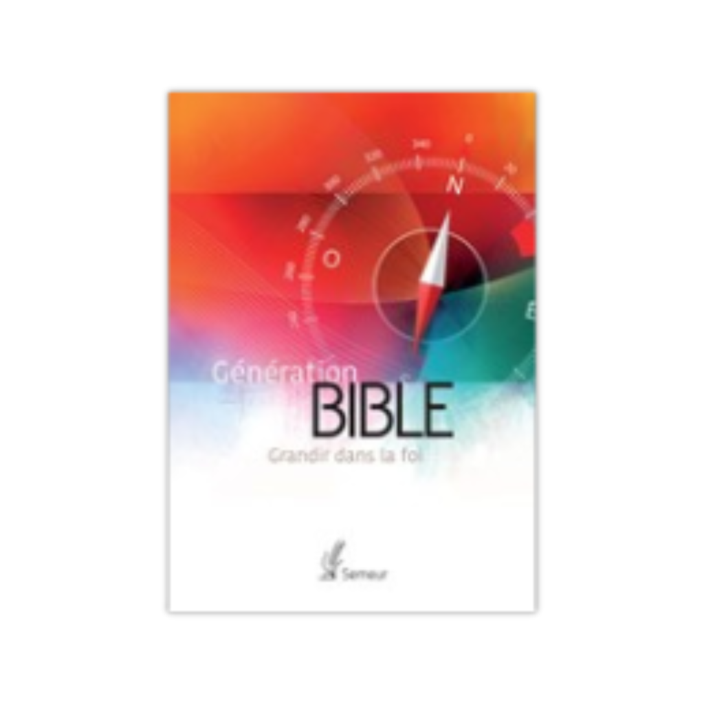 génération bible grandir dans la foi boussole