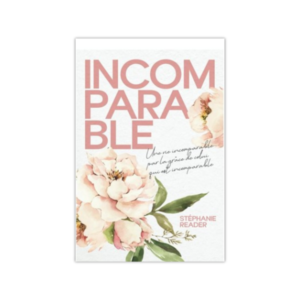 Incomparable - Une vie incomparable par la grâce de celui qui est incomparable