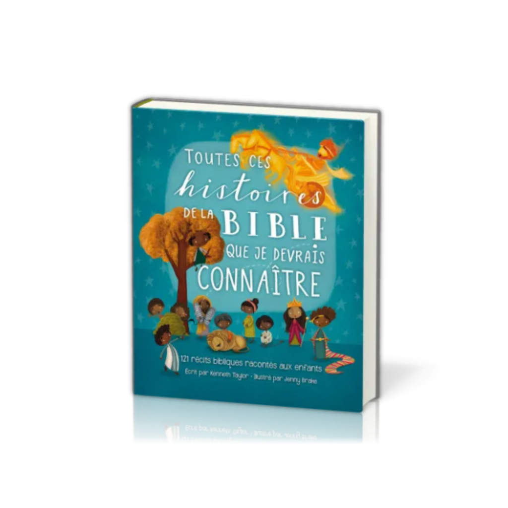 toutes-ces-histoires-de-la-bible-que-je-devrais-conna-tre-121-recits-bibliques-racontes-aux-tout-petits