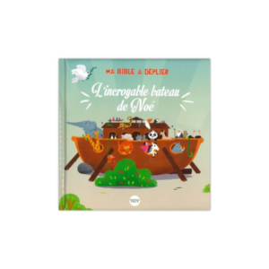 L'incroyable bateau de Noé - Ma bible à déplier