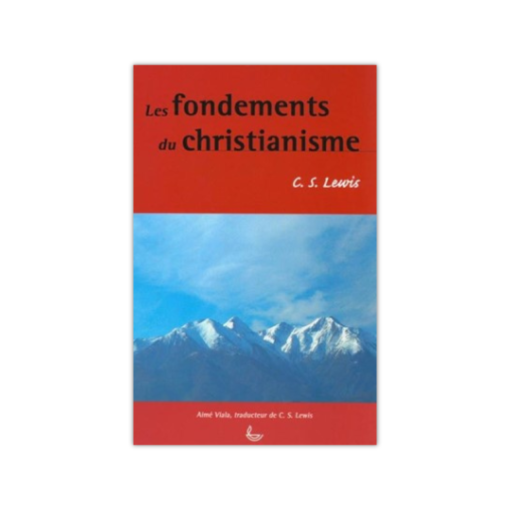 les fondements du christianisme