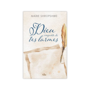 Dieu s'inquiète de tes larmes - Compassion divine à l'égard des coeurs brisés