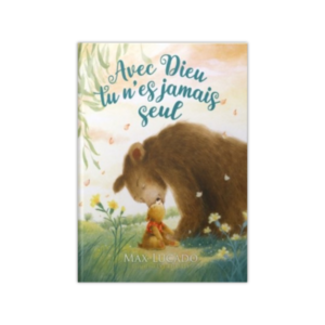 Avec Dieu tu n'es jamais seul