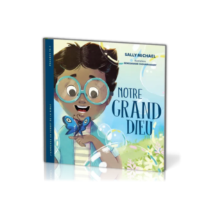 Notre grand Dieu - [Collection J'apprends un verset de la Bible - Psaume 95.3]