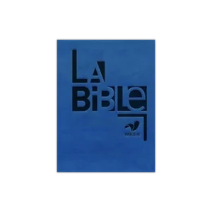 La Bible - Version Parole de Vie Couverture souple bleue, avec glissière et onglets