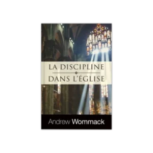 La-discipline-dans-leglise_Gospel-Diffusion_5032_1.webp La discipline dans l'église