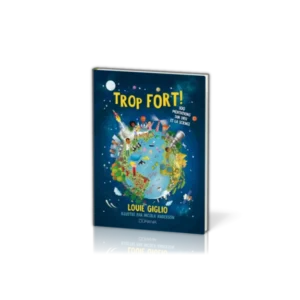 Trop-fort-100-meditations-sur-Dieu-et-la-science_Gospel-Diffusion_5021_1.webp Trop fort ! 100 méditations sur Dieu et la science