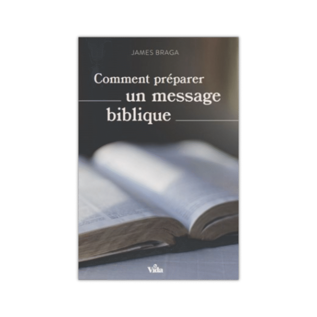Comment-preparer-un-message-biblique-James-Braga_Gospel-Diffusion_5079_1.png